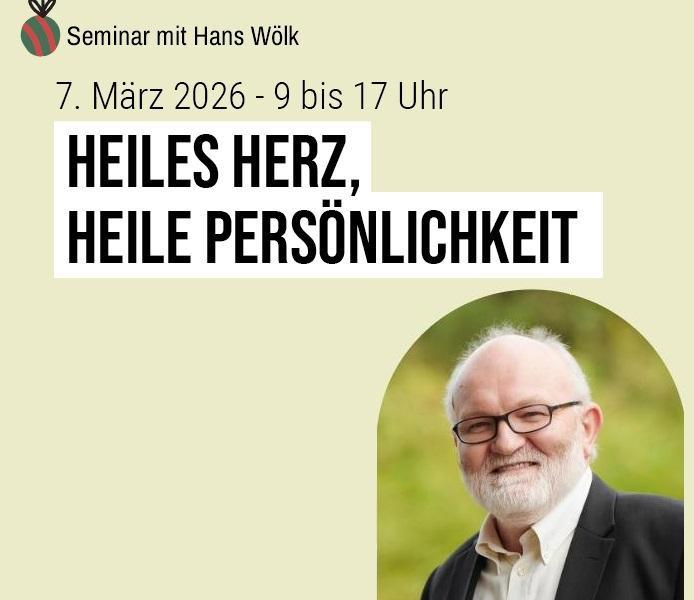 Seminar - Heiles Herz mit Hans Wölk